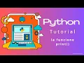 Tre diversi modi per l output - Python Tutorial 04