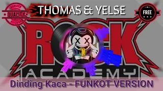 Download Single Funkot ❗ ❗ ❗ Dinding Kaca by THOMAS FT YELSE ( ( SLOWROCK FUNKOT VERSION ) MP3