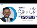 Top NBME Shelf Concepts - Psychiatry USMLE Step 2 CK