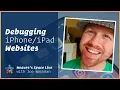 Debugging Website Issues on your iPhone and iPad