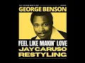 Download Lagu George Benson - Feel Like Makin' Love (Jay Caruso Restyling Mix)