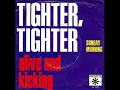 Alive And Kicking - Tighter, Tighter (1970)