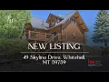 49 Skyline Drive Whitehall MT 59759