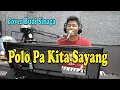 Download Lagu POLO PA KITA SAYANG | Pop Manado | Cover Budi Sinaga