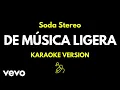 Download Lagu Soda Stereo - De Música Ligera (Versión Karaoke)
