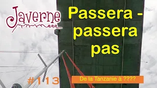 #113 Navigation entre la Tanzanie et ???? 😱😂🤬😩