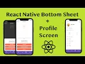 React Native Bottom Sheet Tutorial with Profile Screen