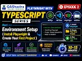 Playwright Installation Setup for Beginners Episode 2 Playwright TypeScript Series