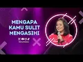 Mengapa Kamu Sulit Mengasihi - Henny Kristianus