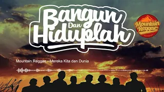 Download Mountain Reggae - Mereka, Kita, \u0026 Dunia MP3