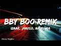 iZaak, Jhayco, Anuel AA - BBY BOO (Remix) (Letra/Lyrics)