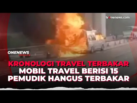 Mencekam! Mobil Travel Berisi Pemudik Terbakar Hebat di Tol Japek