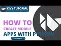 Kivy Tutorial How to create Mobile Apps With Python