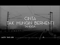 Tangga - Cinta Tak Mungkin Berhenti (Lirik)
