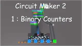 Circuit Maker 2 1 Binary Counters