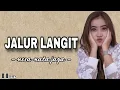 Download Lagu JALUR LANGIT - lirik  - nesa nata jaya