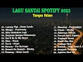 Download Lagu Top Hits Spotify Indonesia 2025 | Top Spotify Indonesia| Lagu Hits Spotify 2025 | Lagu Terbaru