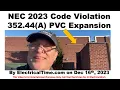 NEC 2023 352 44 A PVC Conduit Expansion Contraction by ElectricalTime com