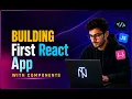 Building First React App with Components