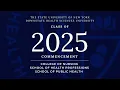 2025 Commencement College of Nursing School of Health Professions and School of Public Health