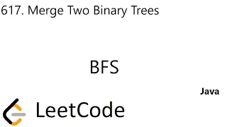 LeetCode 617 Merge Two Binary Trees BFS Java
