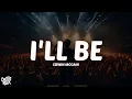 Download Lagu Edwin McCain - I'll Be (Lyrics)