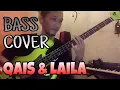 Lagu Qais \u0026 Laila (Jhony Iskandar) - Bass Cover