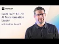 Prepare for Microsoft Certification Exam AB-731 AI Transformation Leader