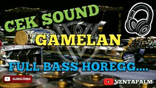 cek sound gamelan full bass horegg 