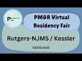 2025 Virtual Residency Fair Rutgers-NJMS Kessler