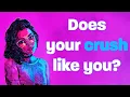 Does your crush love you back personality