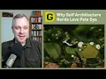Why Golf Architecture Nerds Love Pete Dye Designing Golf