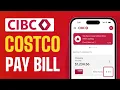 How To Pay CIBC Costco MasterCard Bill - Full Guide 2025