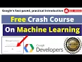 Best Free Crash Course On Machine Learning with TensorFlow APIs By Google Developers