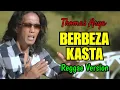 Download Lagu Di Depan Orang Tuamu BERBEZA KASTA ~ THOMAS ARYA (REGGAE)