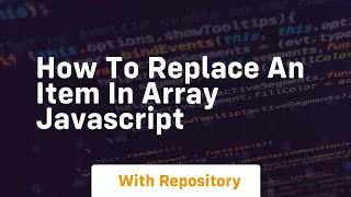 how to replace an item in array javascript