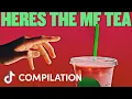 Here s the MF Tea Compilation TikTok