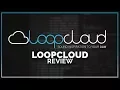 Loopmasters LoopCloud Review Cloud Based Sample Storage Free Samples Weekly