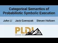 PLDI 26 Categorical Semantics of Probabilistic Symbolic Execution