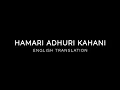 Download Lagu Hamari Adhuri Kahani - English Translation | Arijit Singh