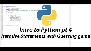 Python Tutorial Part 4 Iterative Statements with Guessing Game