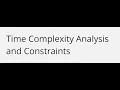 Time Complexity Analysis and Constraints Avoid TLE on Codeforces Leetcode