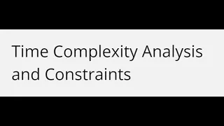 Time Complexity Analysis and Constraints Avoid TLE on Codeforces Leetcode