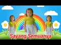 Download Lagu Sayang Semuanya (Satu Satu Aku Sayang Ibu) | Lagu Anak Indonesia Populer