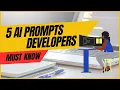 5 AI Prompts Every Developer Should Know Gemini AI Python Examples