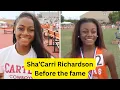 Sha Carri Richardson Before she was famous