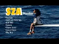 SZA Songs To Chill, Chill Vibes & Relate To 🌊 | SZA Best Playlist 2026
