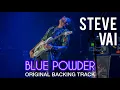 Download Lagu Steve Vai - BLUE POWDER (Original Backing Track)