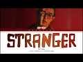 Download Lagu Jeff Satur - Stranger Lyrics Eng