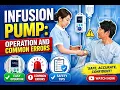 Infusion Pump Operation and Common Errors